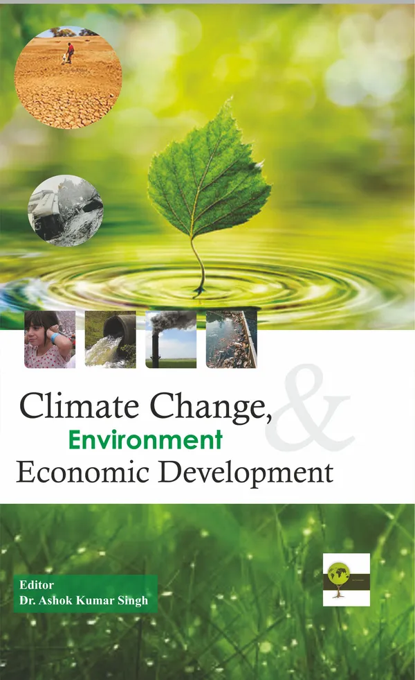 CLIMATE CHANGE, ENVIRONMENT & ECONOMIC DEVELOPMENT
