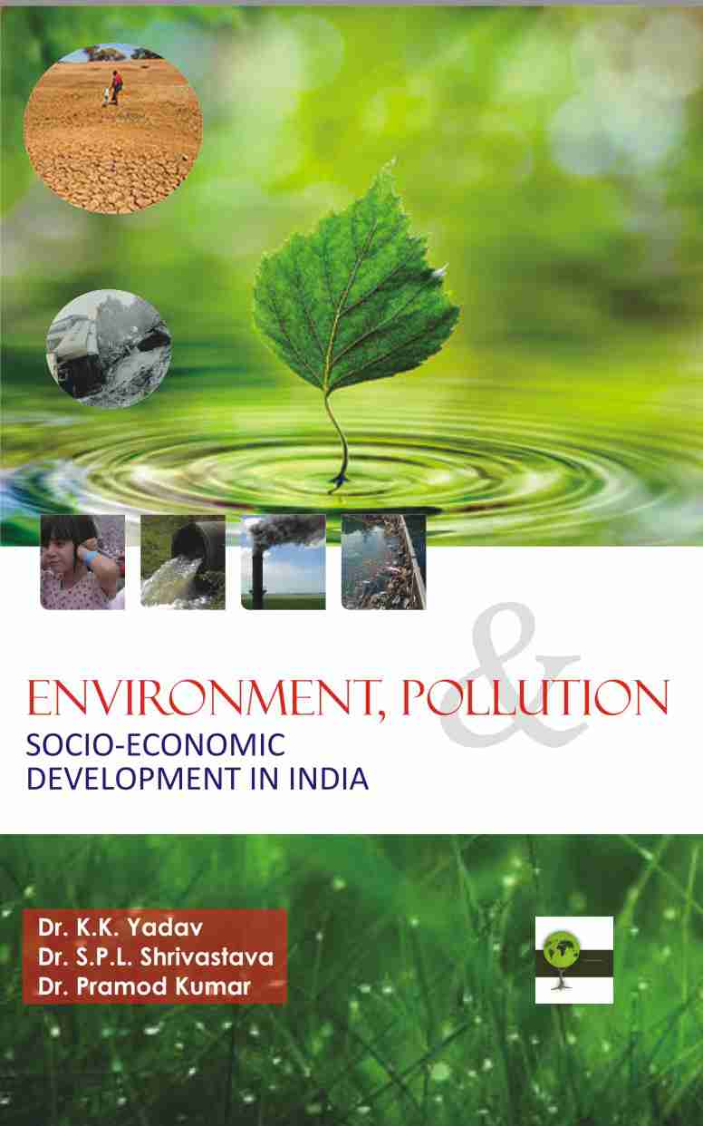 ENVIROENMENT, POLLUTION & SOCIO-ECONOMIC DEVELOPMENT IN INDIA