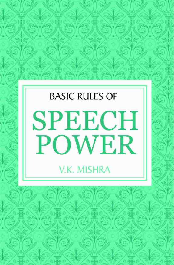 BASIC RULES OF SPEECH POWER