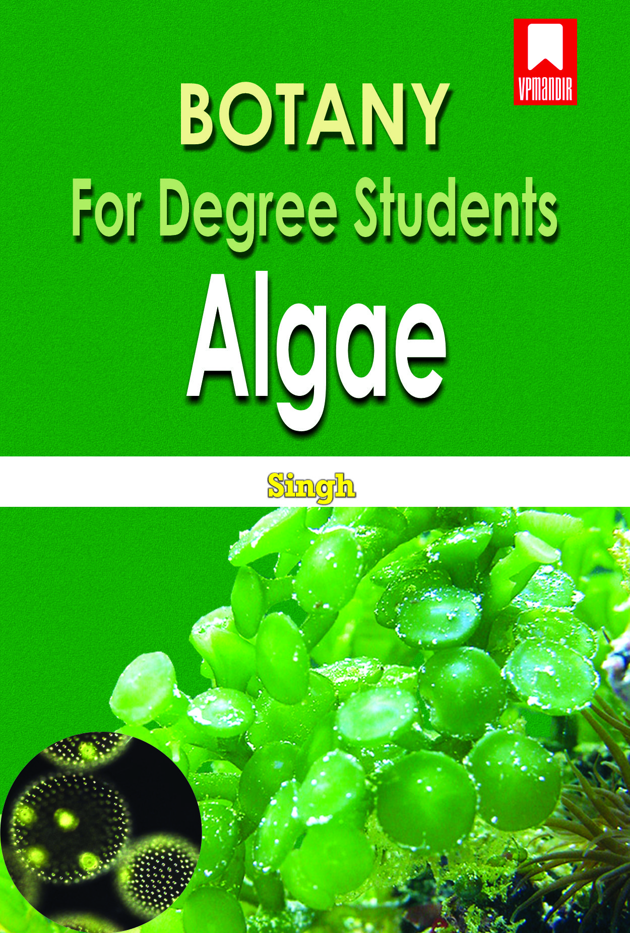 Botany for Degree Students : Algae