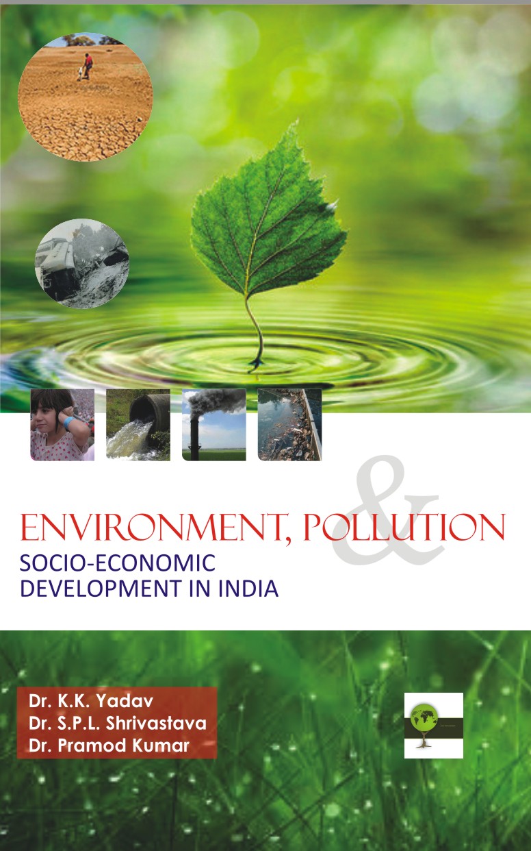 ENVIROENMENT, POLLUTION & SOCIO-ECONOMIC DEVELOPMENT IN INDIA
