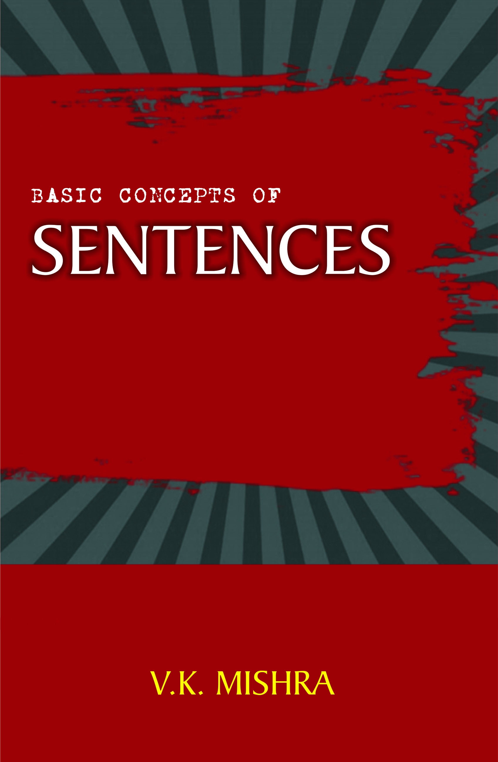 BASIC CONCEPTS OF SENTENCES